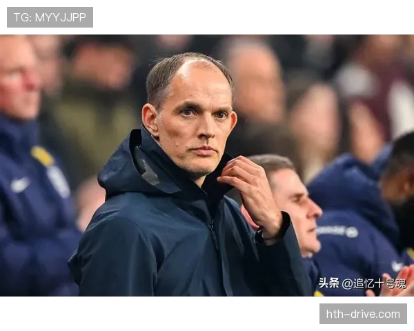 图赫尔控球结构革新：打造攻防平衡新典范，引领球队战术升级